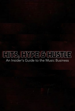 Hits, Hype & Hustle: An Insider's Guide to the Music Business-fmovies