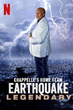 Chappelle's Home Team - Earthquake: Legendary-fmovies