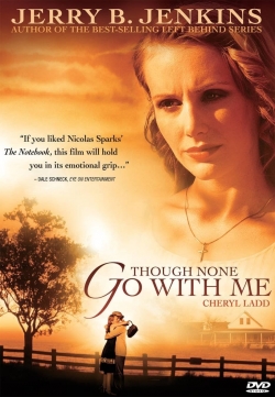 Though None Go With Me-fmovies