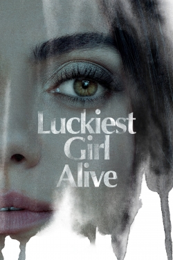 Luckiest Girl Alive-fmovies