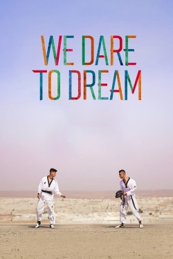 We Dare to Dream-fmovies