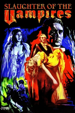 The Slaughter of the Vampires-fmovies