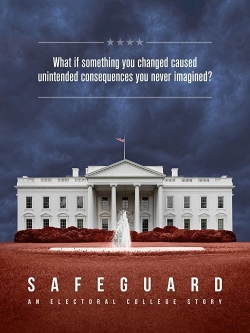 Safeguard: An Electoral College Story-fmovies