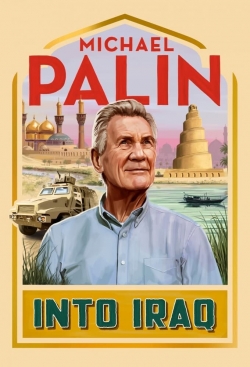 Michael Palin: Into Iraq-fmovies