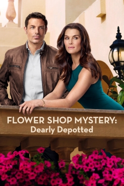 Flower Shop Mystery: Dearly Depotted-fmovies
