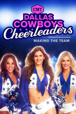 Dallas Cowboys Cheerleaders: Making the Team-fmovies