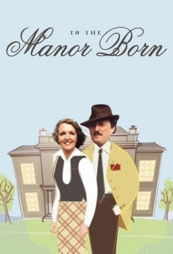 To the Manor Born-fmovies