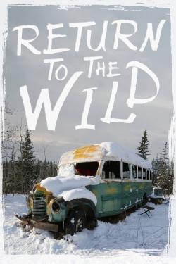 Return to the Wild: The Chris McCandless Story-fmovies