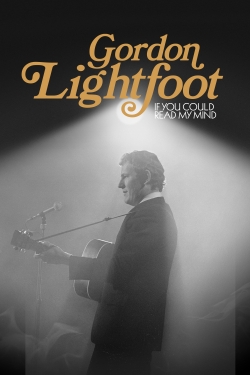 Gordon Lightfoot: If You Could Read My Mind-fmovies