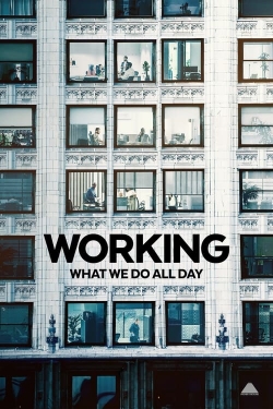 Working: What We Do All Day-fmovies