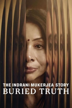The Indrani Mukerjea Story: Buried Truth-fmovies