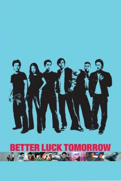 Better Luck Tomorrow-fmovies