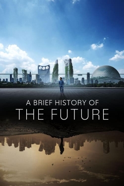 A Brief History of the Future-fmovies