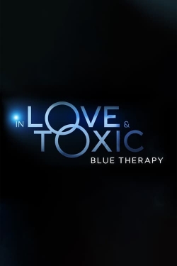 In Love and Toxic: Blue Therapy-fmovies