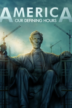 America: Our Defining Hours-fmovies