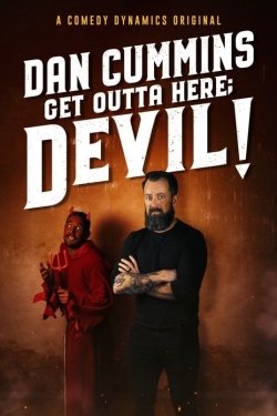 Dan Cummins: Get Outta Here; Devil!-fmovies