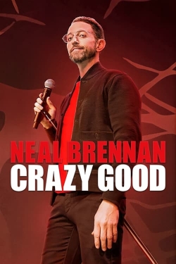 Neal Brennan: Crazy Good-fmovies