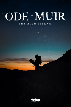 Ode to Muir: The High Sierra-fmovies
