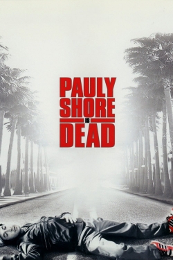 Pauly Shore Is Dead-fmovies
