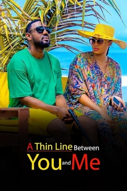 A Thin Line Between You and Me-fmovies