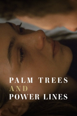 Palm Trees and Power Lines-fmovies