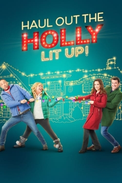 Haul Out the Holly: Lit Up-fmovies