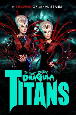 The Boulet Brothers' Dragula: Titans-fmovies