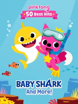 Pinkfong 50 Best Hits: Baby Shark and More-fmovies