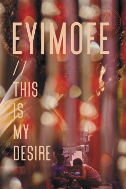 Eyimofe (This Is My Desire)-fmovies