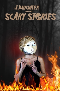 J. Daughter presents Scary Stories-fmovies
