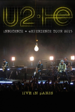 U2: iNNOCENCE + eXPERIENCE Live in Paris-fmovies