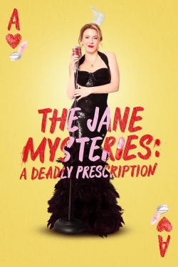 The Jane Mysteries: A Deadly Prescription-fmovies