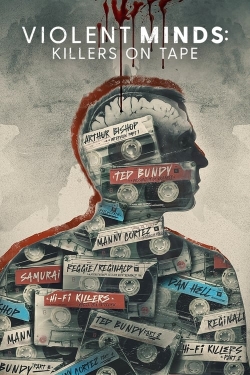 Violent Minds: Killers on Tape-fmovies