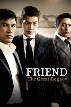 Friend: The Great Legacy-fmovies