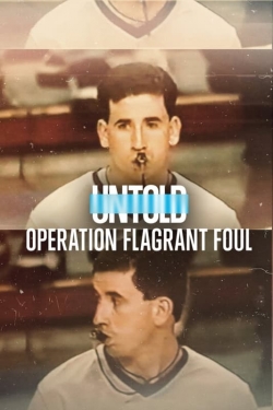 Untold: Operation Flagrant Foul-fmovies