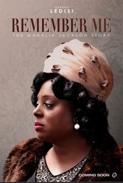 Remember Me: The Mahalia Jackson Story-fmovies