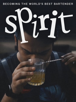 Spirit - Becoming the World's Best Bartender-fmovies