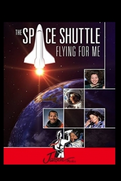 The Space Shuttle: Flying for Me-fmovies
