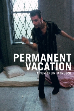 Permanent Vacation-fmovies