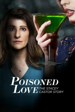 Poisoned Love: The Stacey Castor Story-fmovies