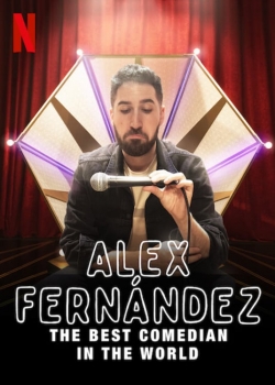 Alex Fernández: The Best Comedian in the World-fmovies
