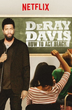 DeRay Davis: How to Act Black-fmovies