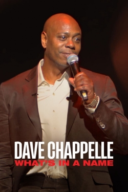 Dave Chappelle: What's in a Name?-fmovies