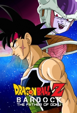 Dragon Ball Z: Bardock - The Father of Goku-fmovies