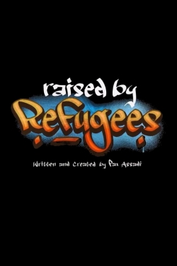 Raised by Refugees-fmovies