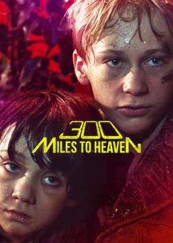 300 Miles to Heaven-fmovies