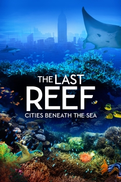 The Last Reef: Cities Beneath the Sea-fmovies