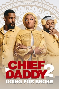 Chief Daddy 2: Going for Broke-fmovies