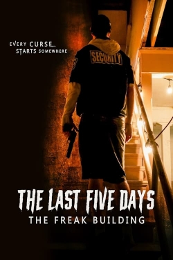 The Last Five Days: The Freak Building-fmovies