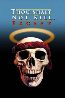 Thou Shalt Not Kill... Except-fmovies